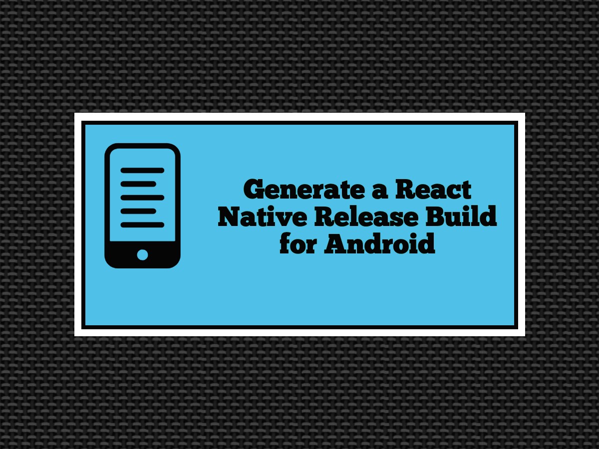 unsigned release apk android studio react native