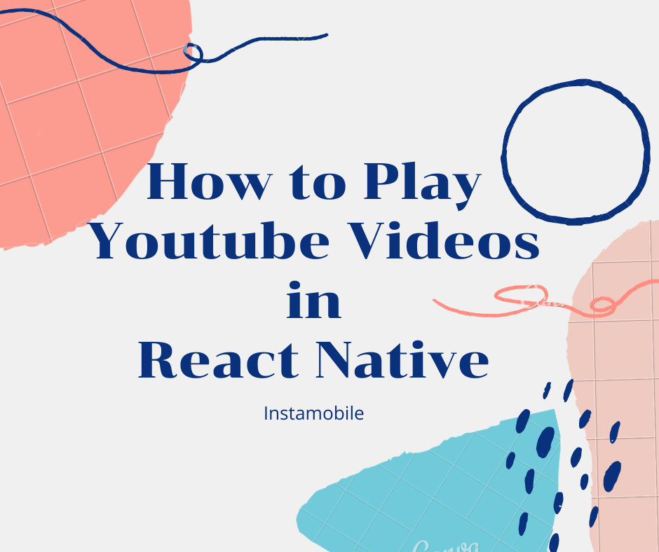 How to Play  Videos in React Native - instamobile